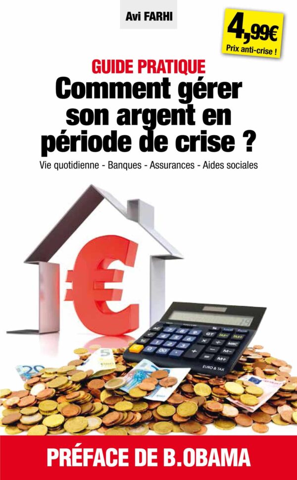 Comment gérer son argent en période de crise ?
