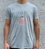 Tee-Shirt J'peux pas j'ai Trail