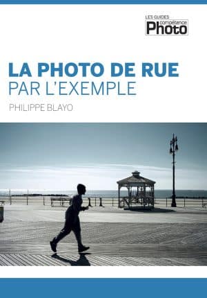La photo de rue, par l'exemple. Le livre de Philippe Blayo